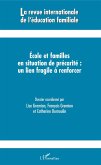 Ecole et familles en situation de précarité : un lien fragile à renforcer (eBook, PDF) Ecole et familles en situation de précarité : un lien fragile à renforcer (eBook, PDF)