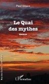 Le Quai des mythes (eBook, PDF)