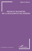 Heurs et malheurs de la sensation et du féminin (eBook, PDF)