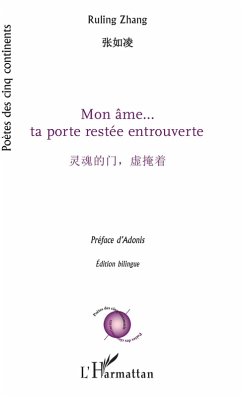 Mon âme... ta porte restée entrouverte (eBook, PDF) - Ruling ZHANG, Zhang