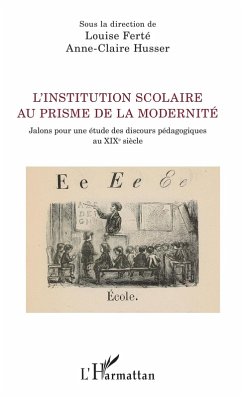 L'institution scolaire au prisme de la modernité (eBook, PDF) - Louise Ferte, Ferte