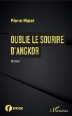 Oublie le sourire d'Angkor (eBook, PDF)