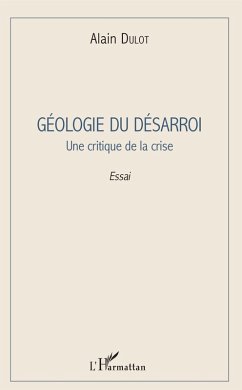 Géologie du désarroi (eBook, PDF) - Alain Dulot, Dulot