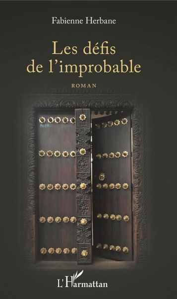 Les défis de l'improbable (eBook, PDF)