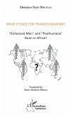 What ethics for transhumanism ? (eBook, PDF)