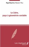 Le Zaïre, pays à géométrie variable (eBook, PDF)