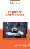 Le palace des miracles (eBook, PDF)