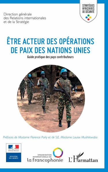 Etre acteur des opérations de paix des Nations Unies (eBook, PDF) Etre acteur des opérations de paix des Nations Unies (eBook, PDF)