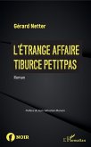 L'Étrange affaire Tiburce Petitpas (eBook, PDF)