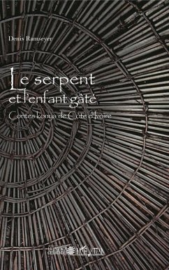 Le serpent et l'enfant gâté (eBook, PDF) - Denis Ramseyer, Ramseyer