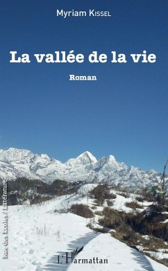 La Vallée de la vie (eBook, PDF) - Myriam Kissel, Kissel