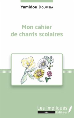 Mon cahier de chants scolaires (eBook, PDF) - Yamidou Doumbia, Doumbia