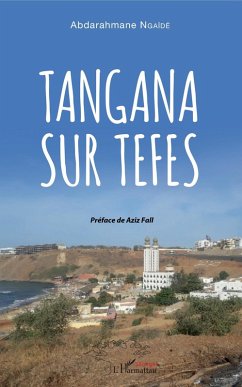 Tangana sur tefes (eBook, PDF) - Abdarahmane Ngaide, Ngaide