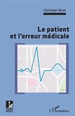 Le patient et l'erreur médicale (eBook, PDF) Le patient et l'erreur médicale (eBook, PDF)