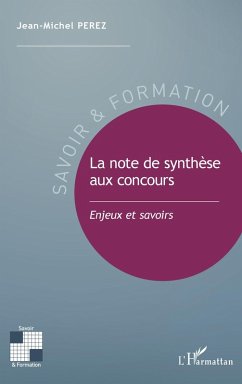 La note de synthèse aux concours (eBook, PDF) - Jean-Michel Perez, Perez