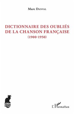 Dictionnaire des oubliés de la chanson française (eBook, PDF) - Marc Danval, Danval