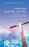 Laissez-vous réconcilier avec Dieu (eBook, PDF)