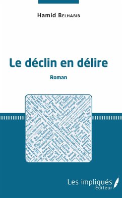 Cover Le déclin en délire (eBook, PDF)