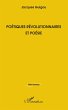 Poétiques révolutionnaires et poésie... - Bild 1