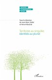 Territoires au singulier, identités au pluriel (eBook, PDF) Territoires au singulier, identités au pluriel (eBook, PDF)