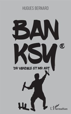 Banksy (eBook, PDF) - Hugues Bernard, Bernard