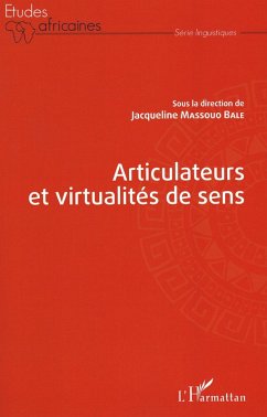Articulateurs et virtualités de sens (eBook, PDF) - Jacqueline Massouo Bale, Massouo Bale