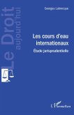 Les cours d'eau internationaux (eBook, PDF)
