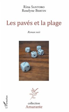Les pavés et la plage (eBook, PDF) - Roselyne Bertin, Bertin