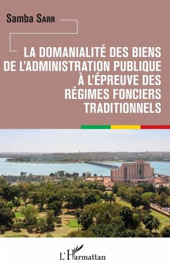Cover La domanialité des biens de l'administration publique à l'épreuve des régimes fonciers traditionnels (eBook, PDF)