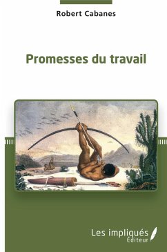 Promesses du travail (eBook, PDF) - Robert Cabanes, Cabanes