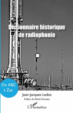 Cover Dictionnaire historique de radiophonie (eBook, PDF)