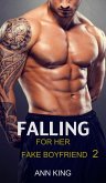Falling for Her Fake Boyfriend: 2 (eBook, ePUB)