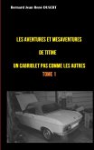 Les aventures et mésaventures de Titine, un cabriolet pas comme les autres ... (eBook, ePUB)