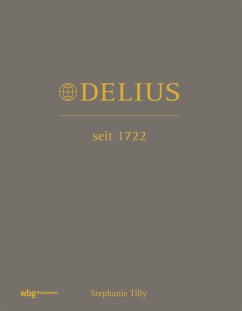 Delius. Seit 1722 (eBook, PDF) - Tilly, Stephanie