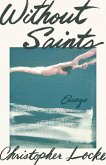 Without Saints (eBook, ePUB)
