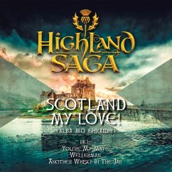 Scotland My Love! - Highland Saga