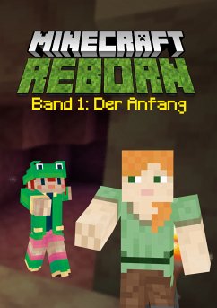 Minecraft Reborn - Band 1 (eBook, ePUB)
