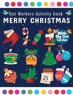 Dot Markers Activity Book Merry Christmas - Bidden, Laura