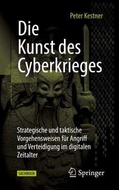 Die Kunst des Cyberkrieges - Kestner, Peter