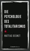 Die Psychologie des Totalitarismus
