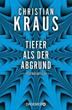 Tiefer als der Abgrund - Kraus, Christian