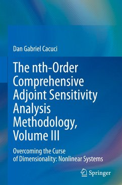 The nth-Order Comprehensive Adjoint Sensitivity Analysis Methodology, Volume III - Cacuci, Dan Gabriel