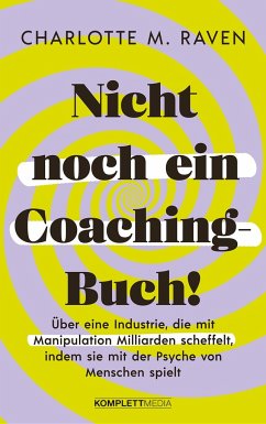 Nicht noch ein Coaching-Buch! - Raven, Charlotte M.