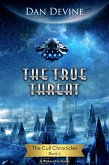 The True Threat (The Cull Chronicles, #3) (eBook, ePUB)