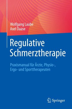 Regulative Schmerztherapie - Laube, Wolfgang;Daase, Axel