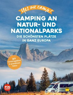 Yes we camp! Camping an Natur- und Nationalparks - Hein, Katja;Lammert, Andrea;Siefert, Heidi