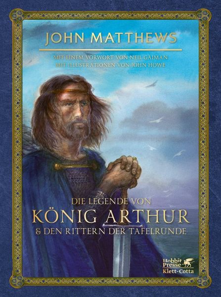 Die Legende von König Arthur und den Rittern der Tafelrunde von John  Matthews portofrei bei bücher.de bestellen