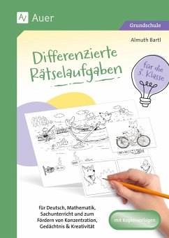 Differenzierte Rätselaufgaben für die 3. Klasse - Bartl, Almuth