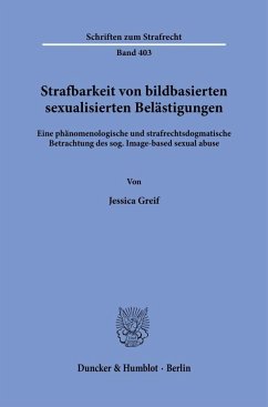 Strafbarkeit von bildbasierten sexualisierten Belästigungen. - Greif, Jessica