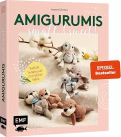 Amigurumis - small and sweet! - Sichermann, Annemarie